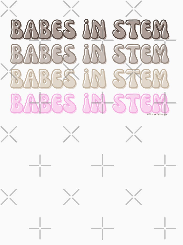 Babes in STEM. v10 | @lilsboobthangs by lilsboobthangs