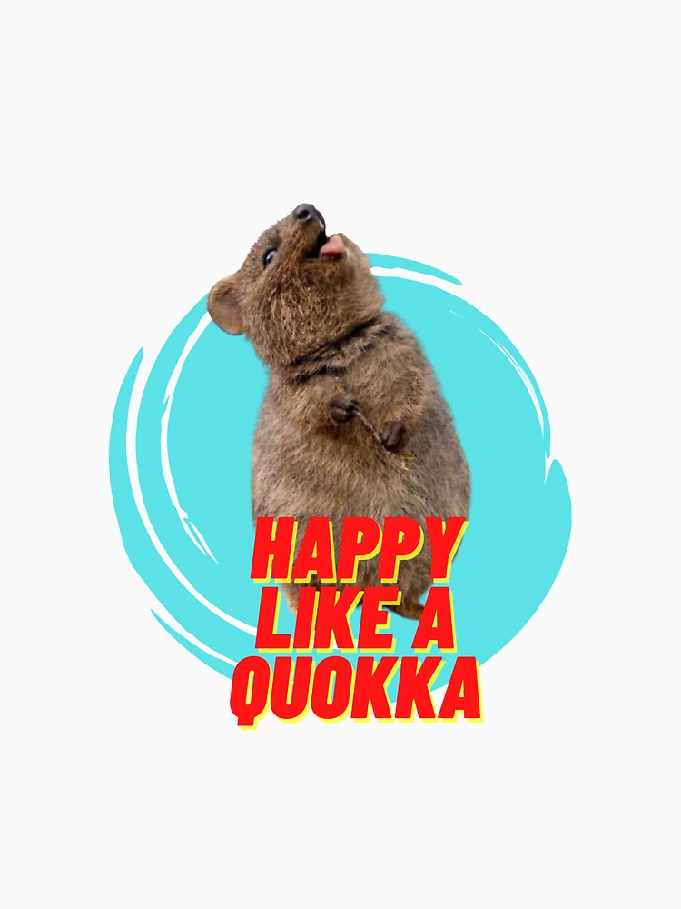 Happy Like A Quokka by Portishop