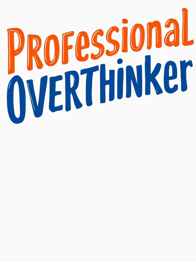 Professional Overthinker Funny Sarcastic Quote by SholoStudio