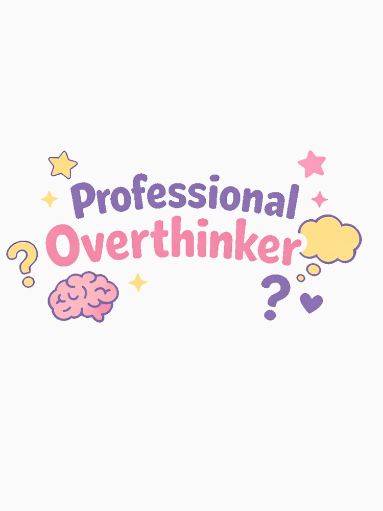 Professional Overthinker – Brain & Clouds by printiqe