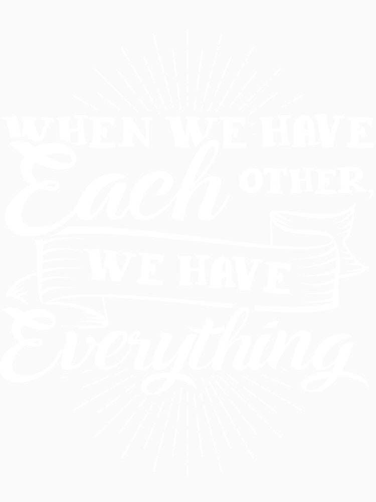 Family When we have each other we have everything by mmos