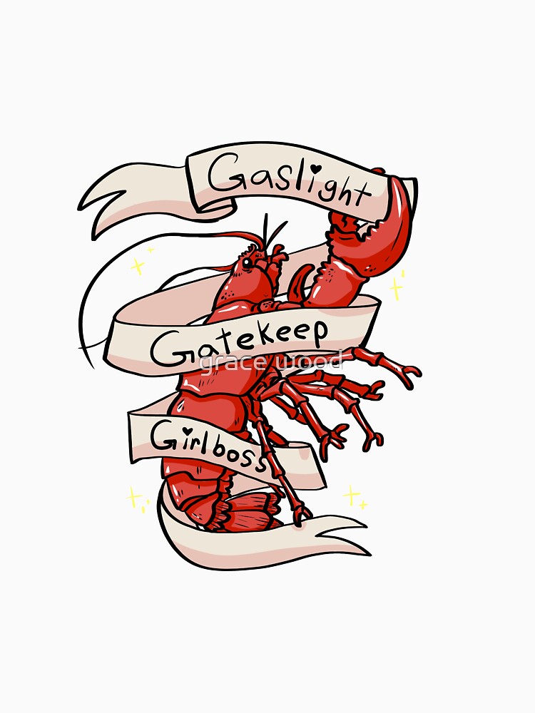 Gaslight, Gatekeep, Girlboss by grace wood