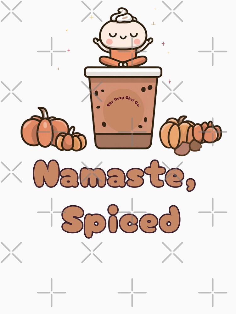 Namaste, Spiced by bubblyrainbow