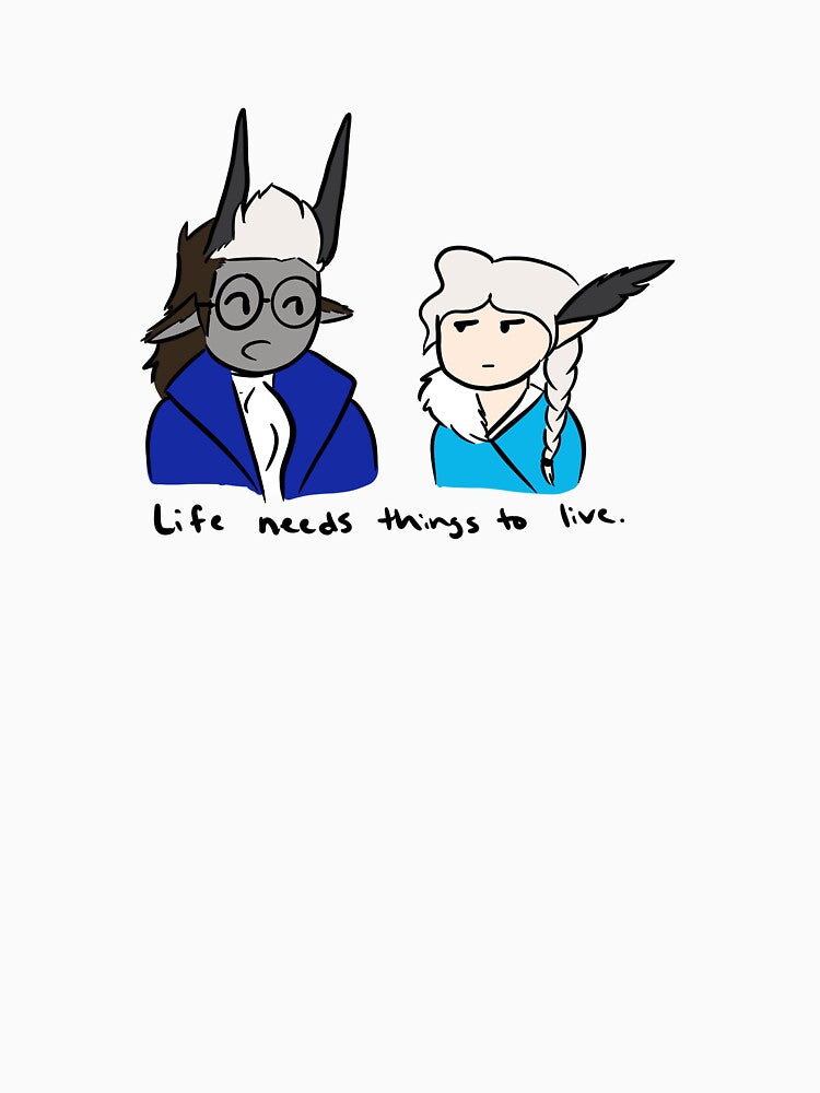 Life Needs Things by cowboyopossum