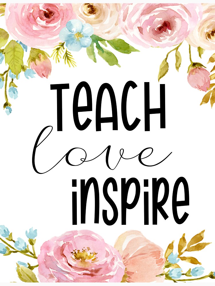 teach love inspire flower by Chapman88