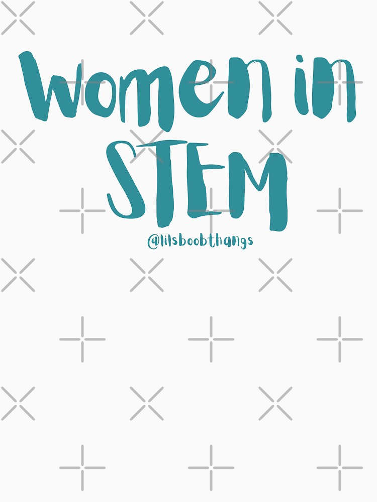 Women in STEM, v18 | @lilsboobthangs by lilsboobthangs