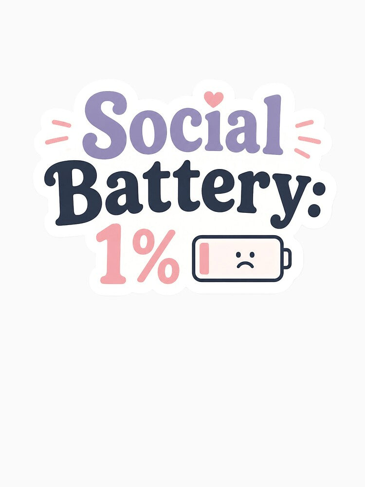 Social Battery 1% Sticker by Barkybond