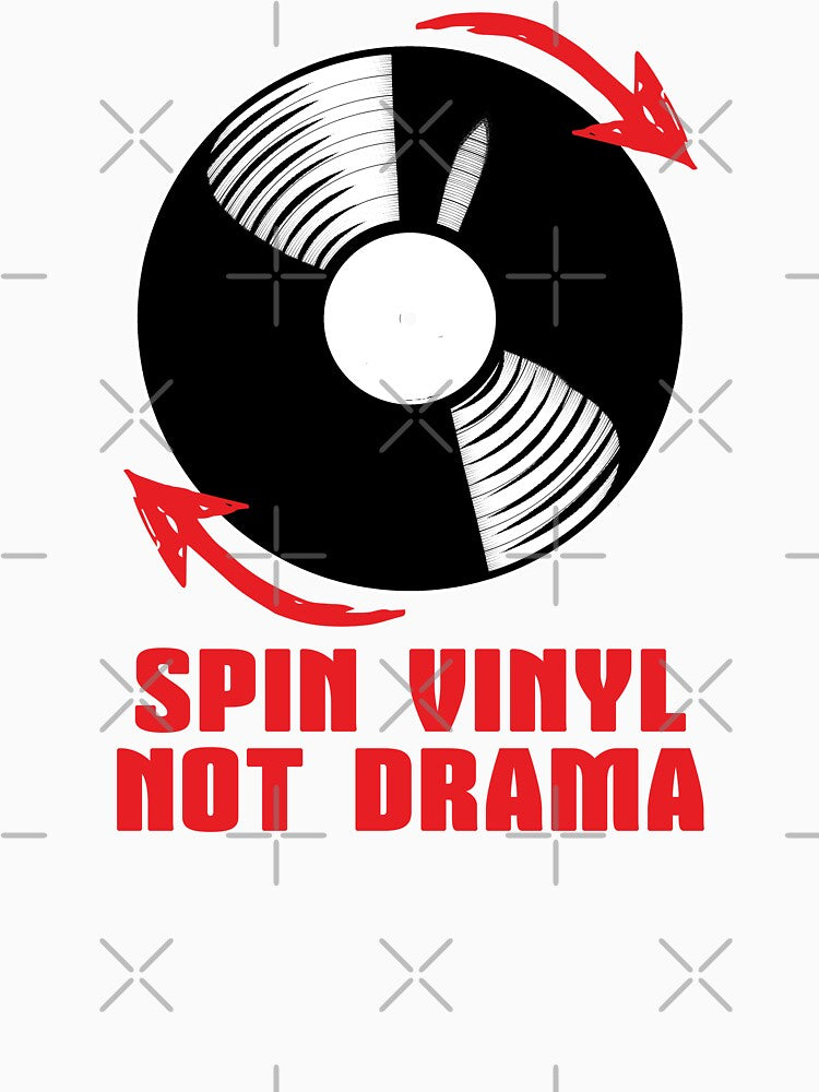 Spin Vinyl Not Drama - Funny Retro Vinyl Record For Music Lovers by Dmetalx Art Apparel