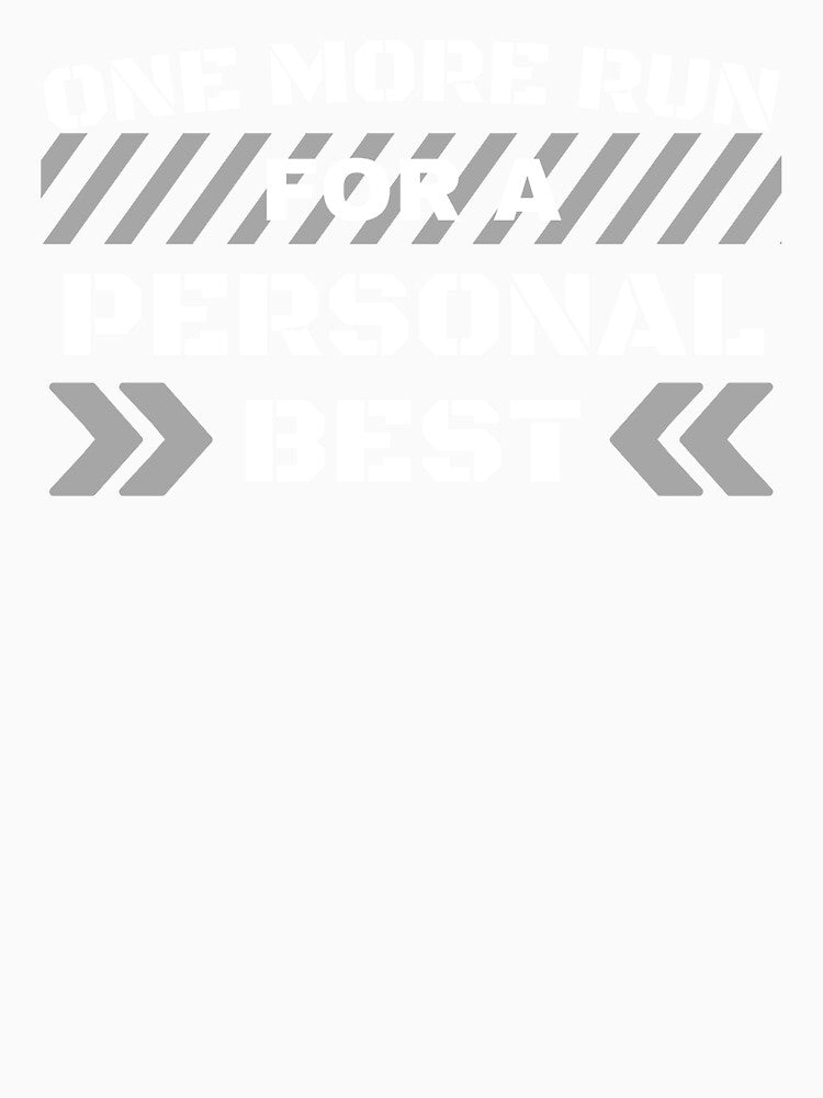 One More Run for a Personal Best – High Energy Gaming Typography Design by PHRASEandSTYLE