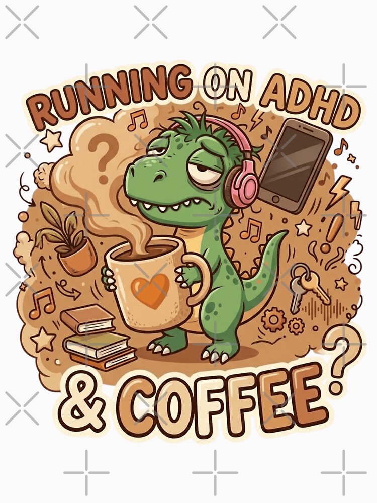 ADHD Rex - Running on ADHD & Coffee Sleepy Dinosaur Sticker by WowDezign