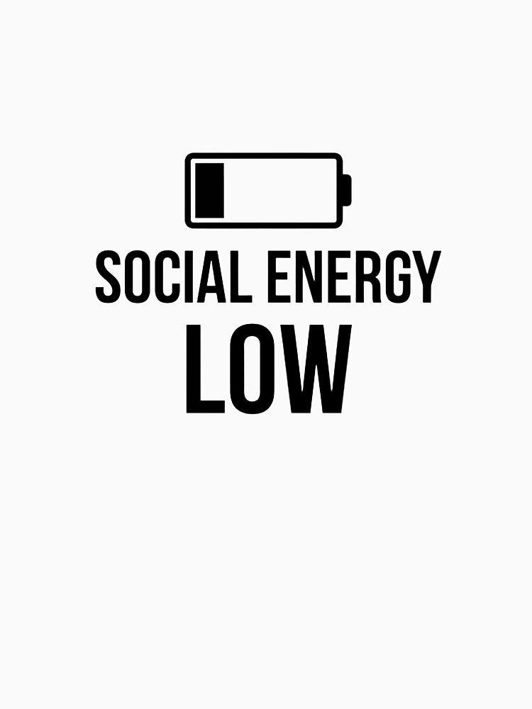 Low Social Energy Funny Introvert Quote by Quiet Mode Studio