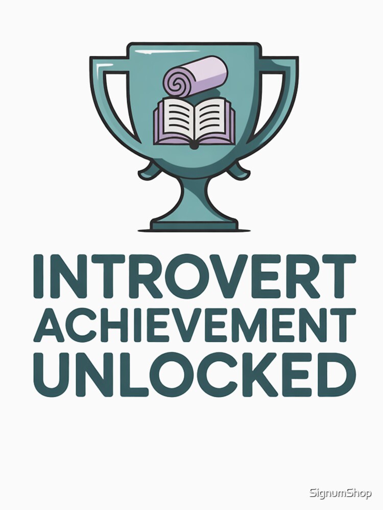 Introvert Achievement Unlocked by SignumShop