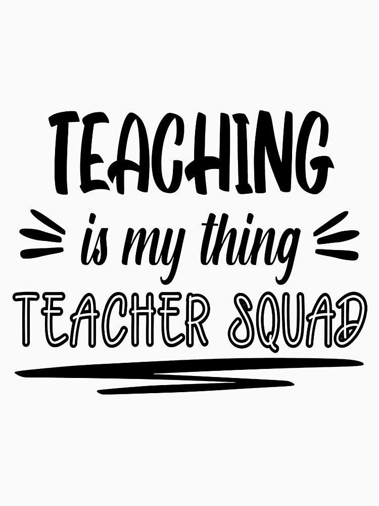 Teacher Squad - Teaching is my thing by lehnhattien