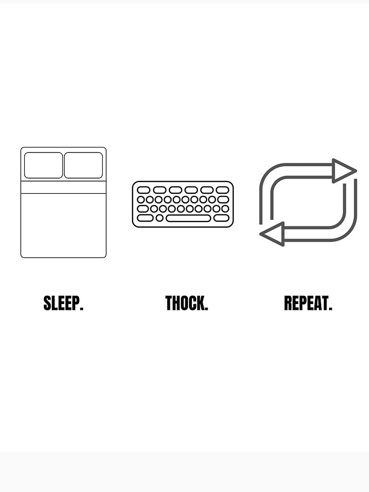 Sleep Thock Repeat - Daily Gaming Routine by ThockStation