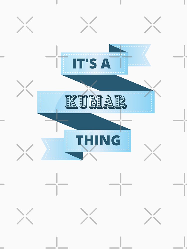 Its A Kumar Thing Surname Design by Gramsta