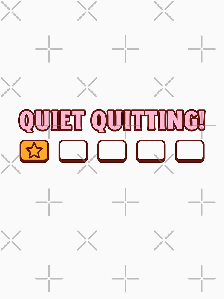 quietly quitting by RepYourLook