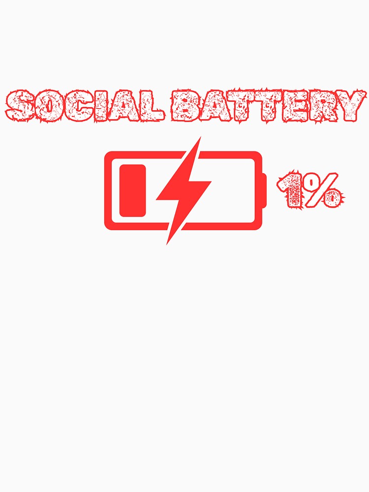 Low Battery Icon with Quote – Tired & Socially Drained Design by PeteLawliiet