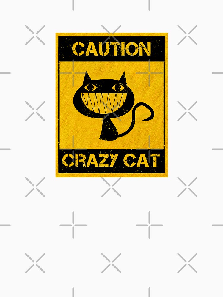 Crazy Cat Caution by CAUTION SHOP