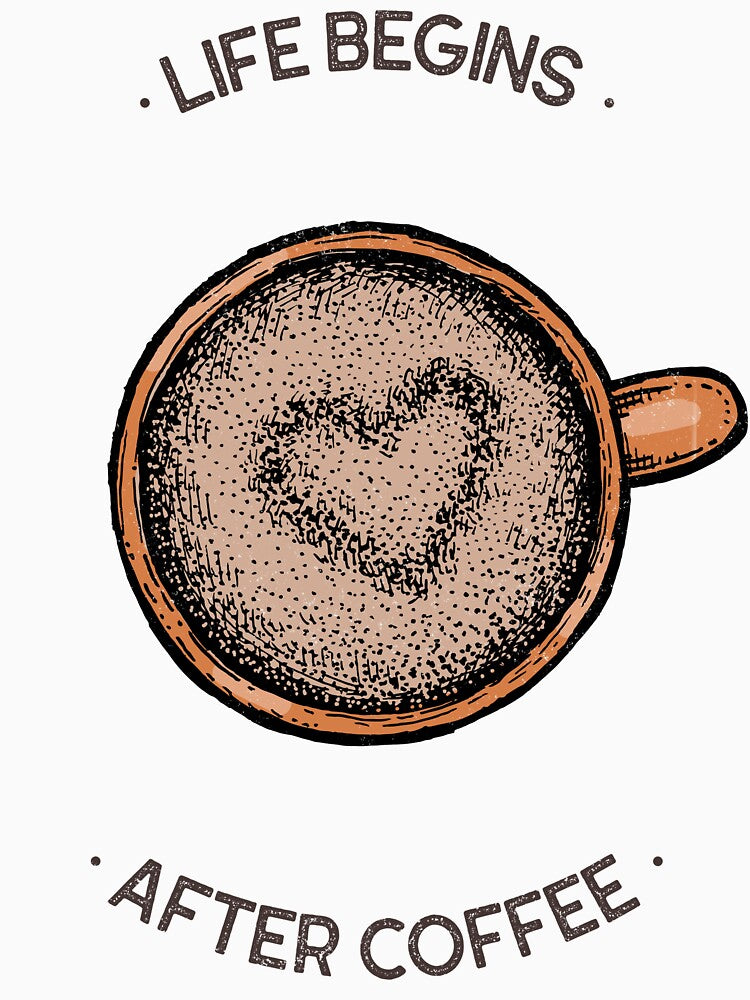Life Begins After Coffee – Funny Coffee Lover Design by Artpace