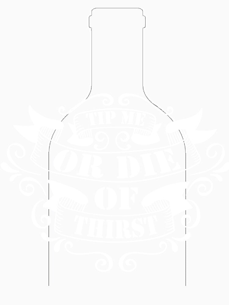 TIP ME OR DIE OR THIRST T SHIRT by sondinh