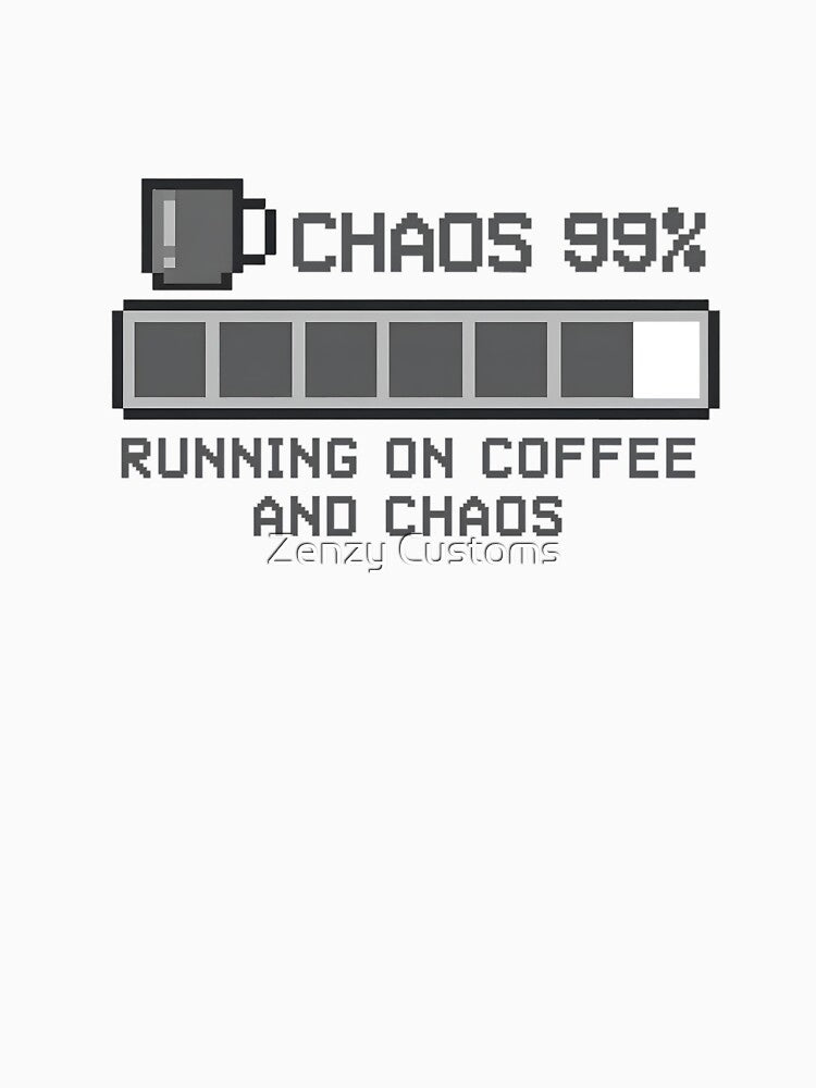 Running on Coffee & Chaos – Pixel Loading Bar Funny Caffeine Humor Gift by Zenzy Customs