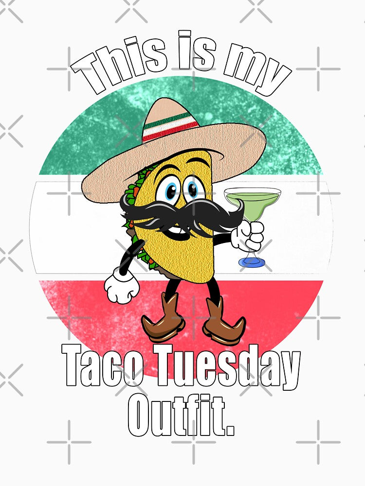 This is My Taco Tuesday Outfit. by CarrieTDesigns