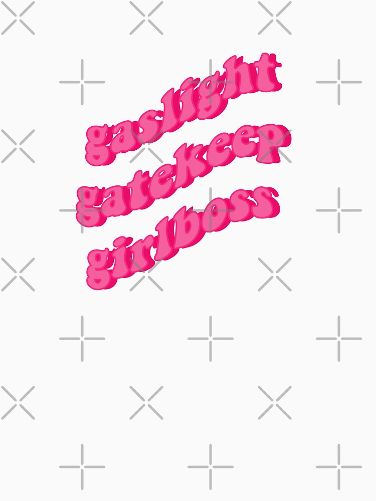 gaslight gatekeep girlboss hot pink by stickersxbecca