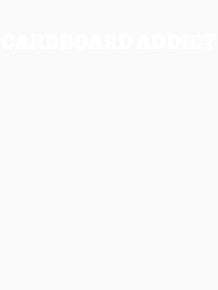 "Cardboard Addict" Board Gamer T-Shirt by 1PRSTORE
