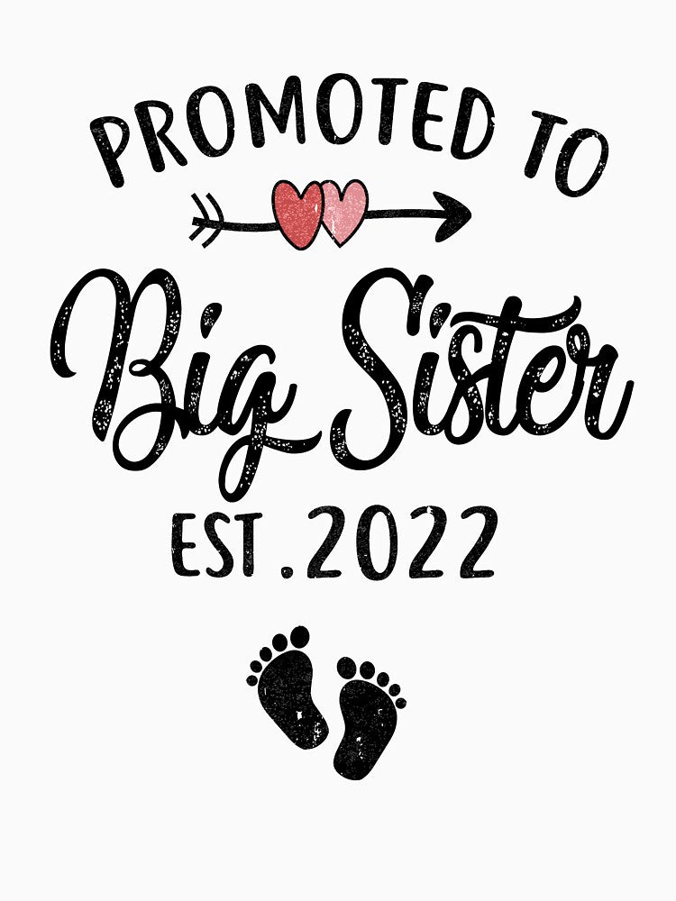 Promoted To Big Sister 2022 Funny First Time New Big Sister Youth by TimothyCoxShop