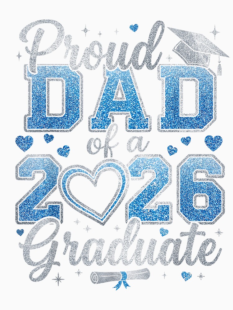Proud dad of a Class of 2026 Graduate Senior Graduation by mariazin