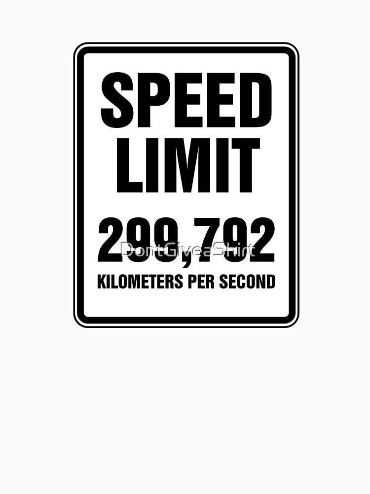 Speed of Light - The Ultimate Speed Limit by DontGiveaShirt