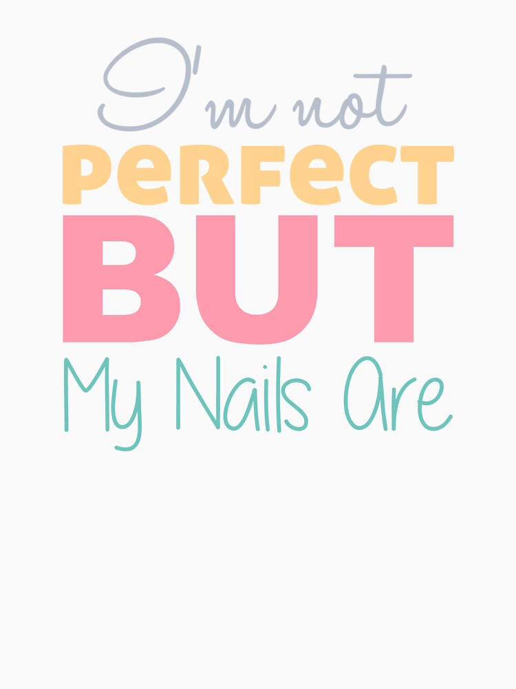 Nail tech. I'm not perfect but my nails are by AncientAccent