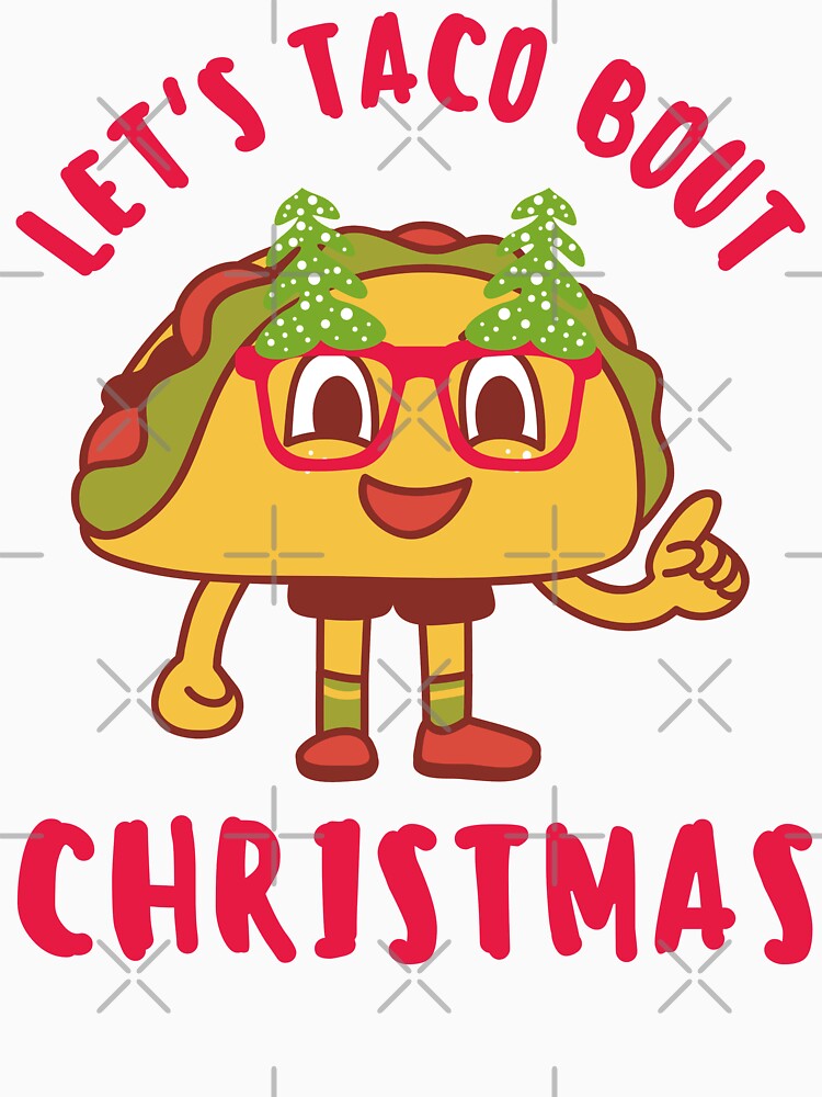 Lets Taco Bout Christmas Cute Funny Puns by Vibbin4Life33