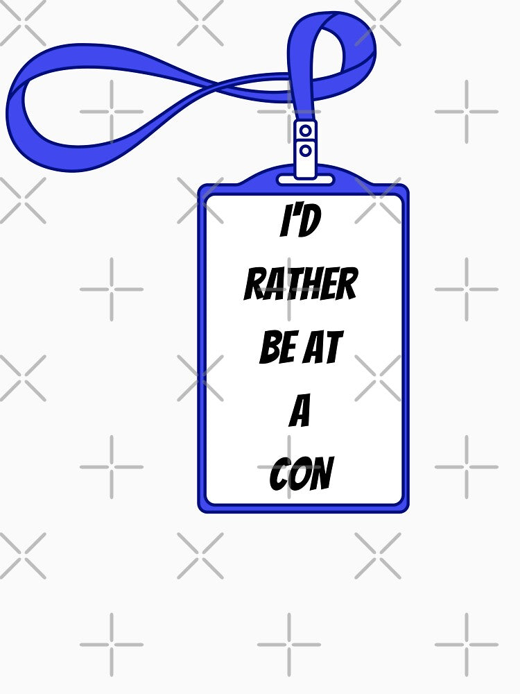 Rather be at a Con by IconicMess