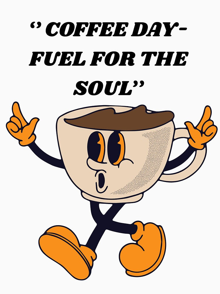 “COFFEE DAY-FUEL FOR THE SOUL” by Stalyalya