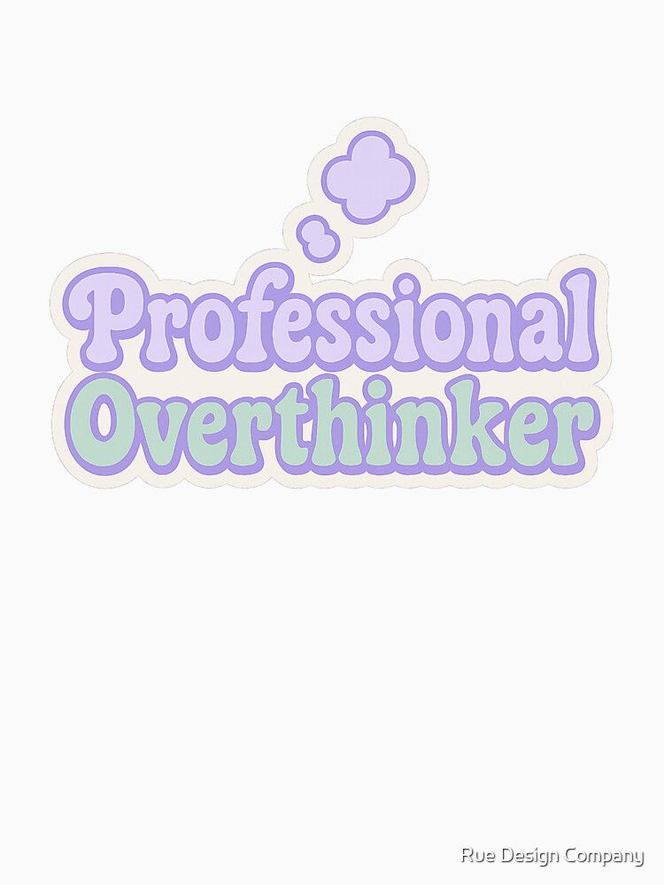Professional Overthinker Text Sticker by Rue Market