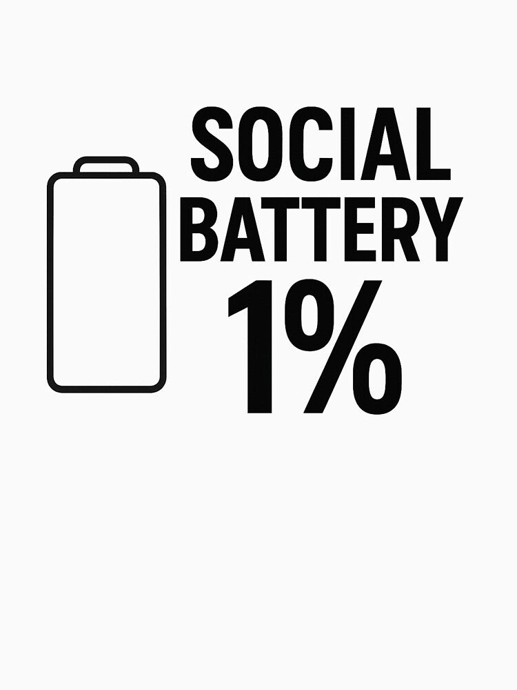 Social Battery 1% – Funny Introvert Low Energy Quote by Nick29S