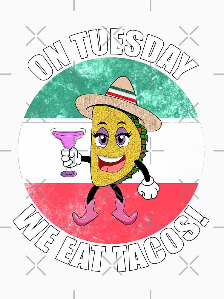 On Tuesday We Eat Tacos! - Tina Taco by CarrieTDesigns