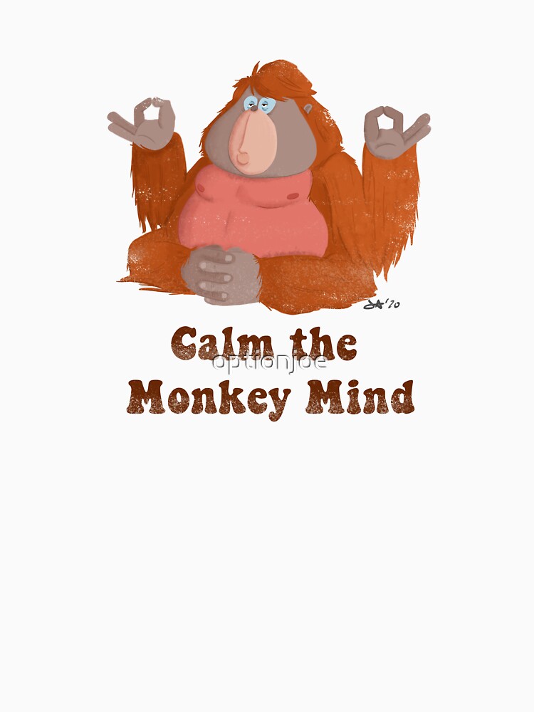 Calm the Monkey Mind, Meditation Monkey, Mindfulness Humor Illustration by OptionJoe Art