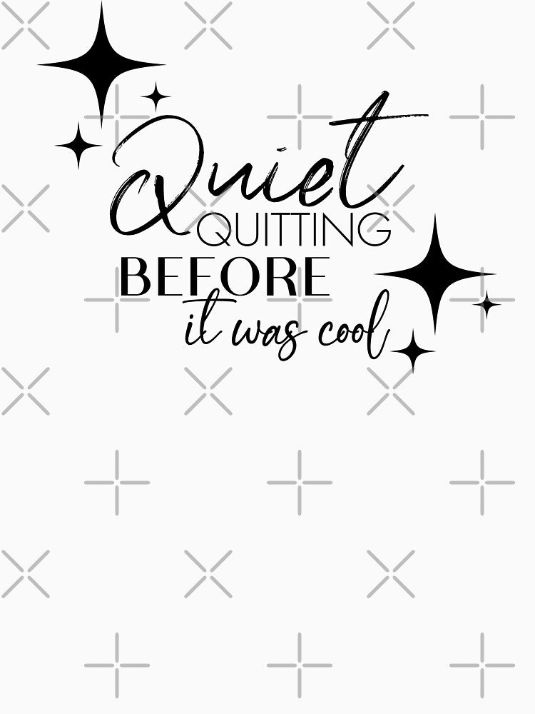 Quiet quitting before it was cool, Quiet quitting, Quiet quit, Gen Z, Worklife balance, Office, Funny, Work by Gabriellina