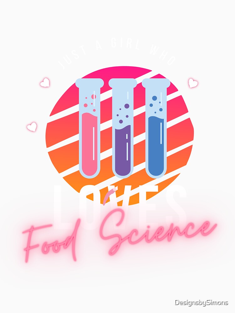Just a girl who loves food science by DesignsbySimons