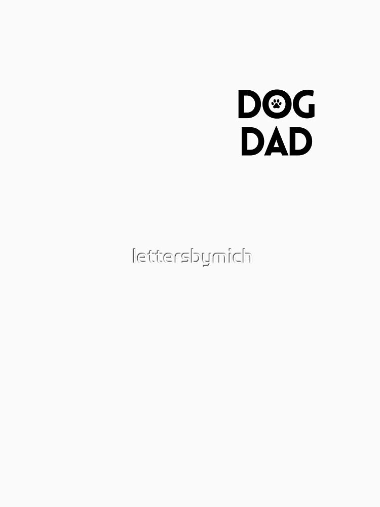 Dog Dad by lettersbymich
