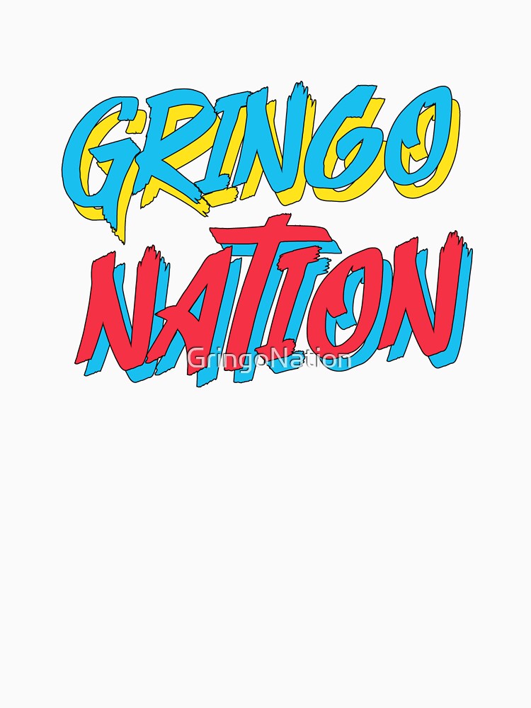 Gringo Nation by GringoNation