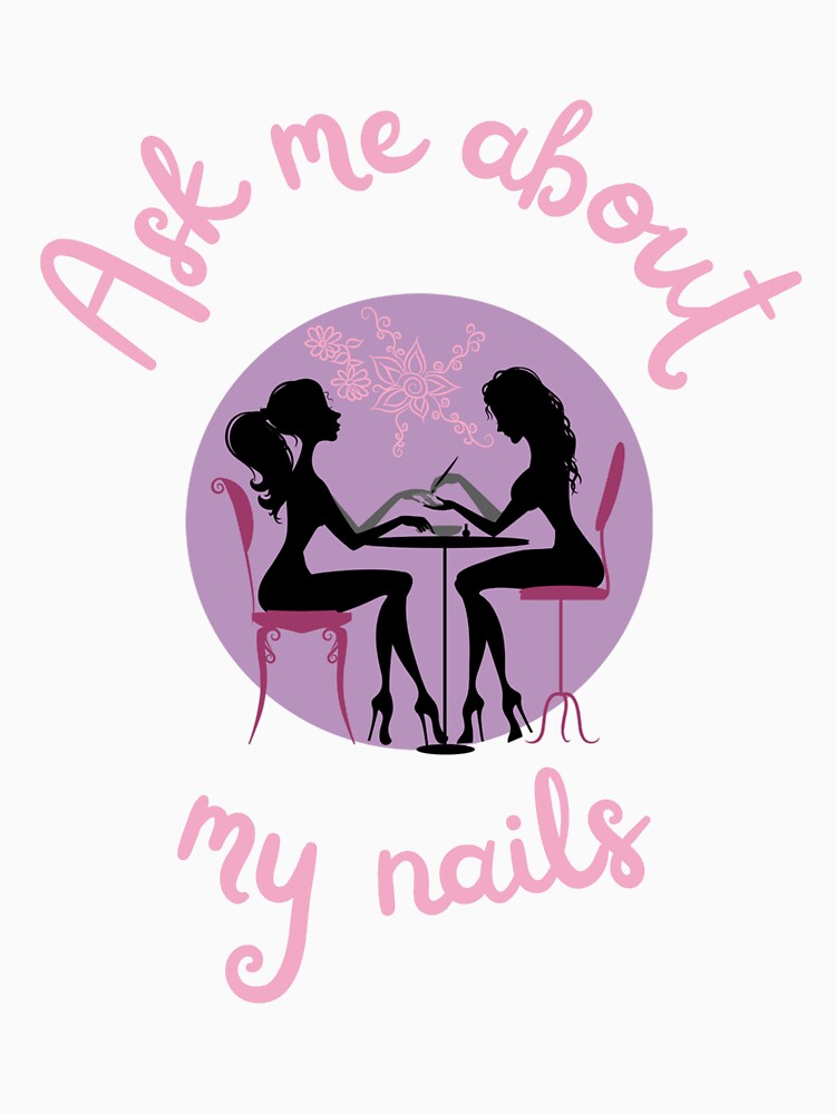Ask me about my nails, it´s nail tech by daguilon