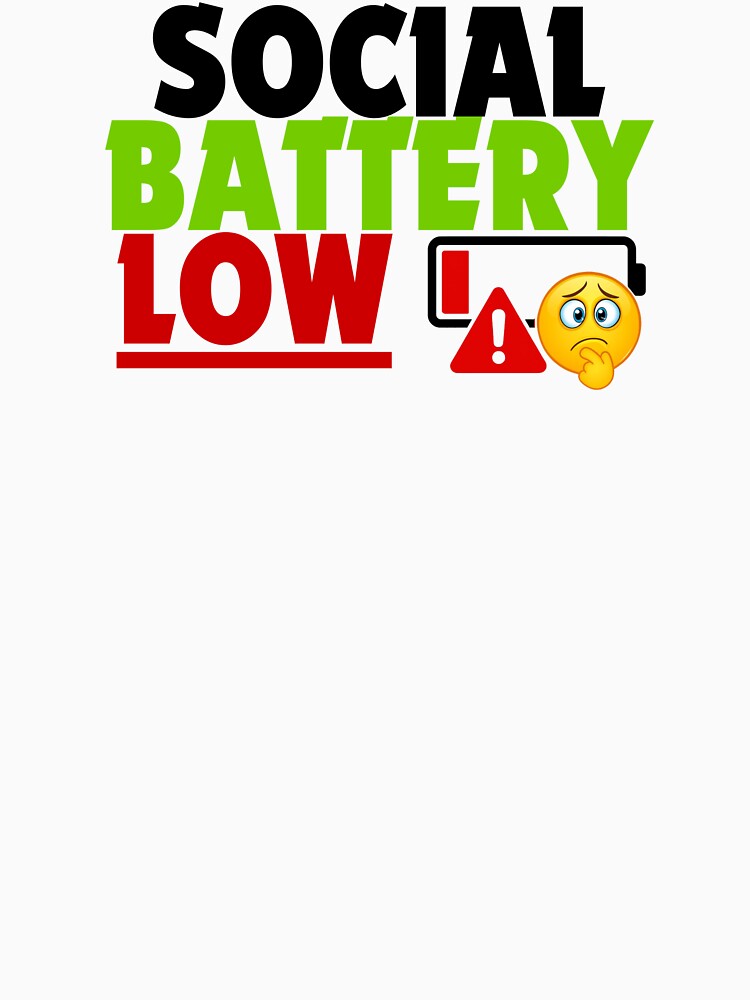 Social Battery Low Shirt - Introvert Humor Low Energy Warning Tee by DomKo10
