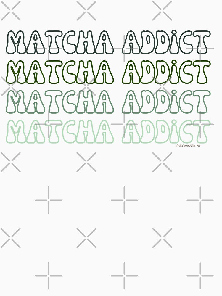 Matcha Addict. v16a | @lilsboobthangs by lilsboobthangs