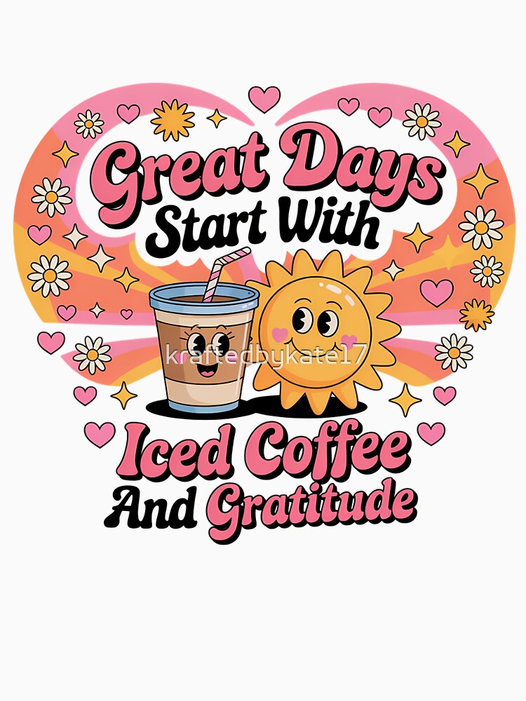 Great Days Start With Coffee by kraftedbykate17