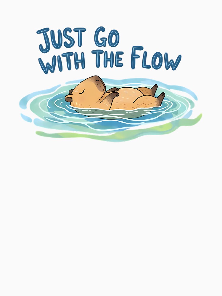 Just Go With The Flow Capybara - Cool Water Serenity by FreshPrintCo