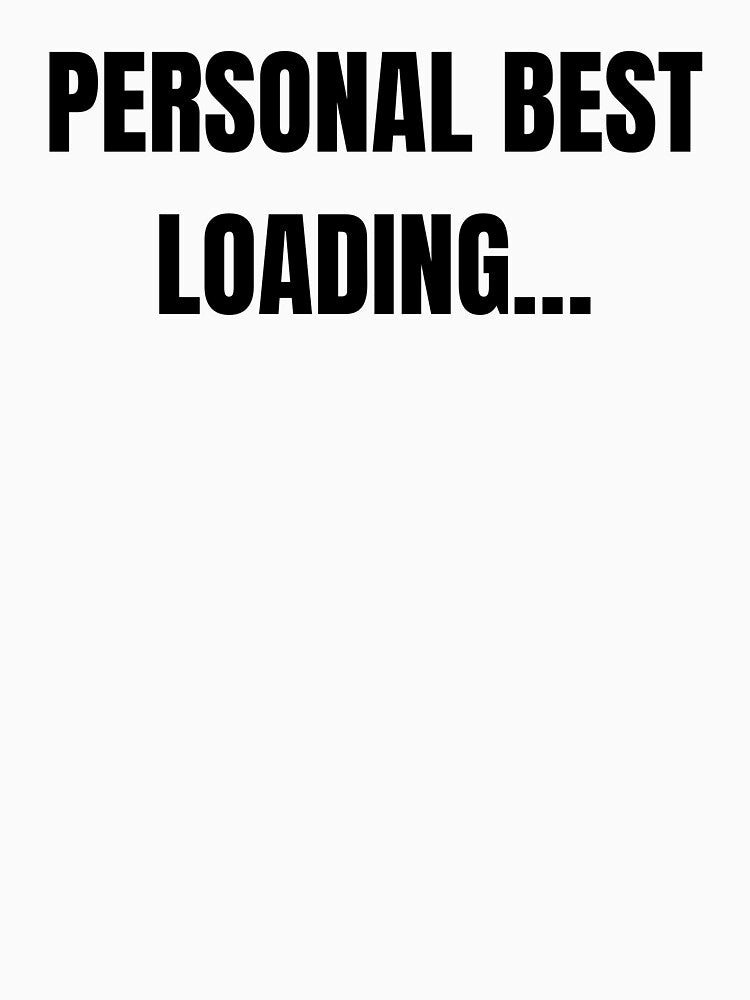 Personal Best Loading… – Minimal Gamer Progress Quote Design by PHRASEandSTYLE