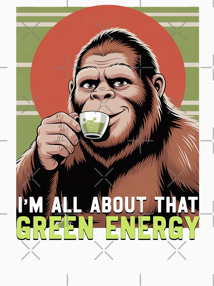 I'm All About That Green Energy Funny Matcha Lover Gift by Say It With Ink